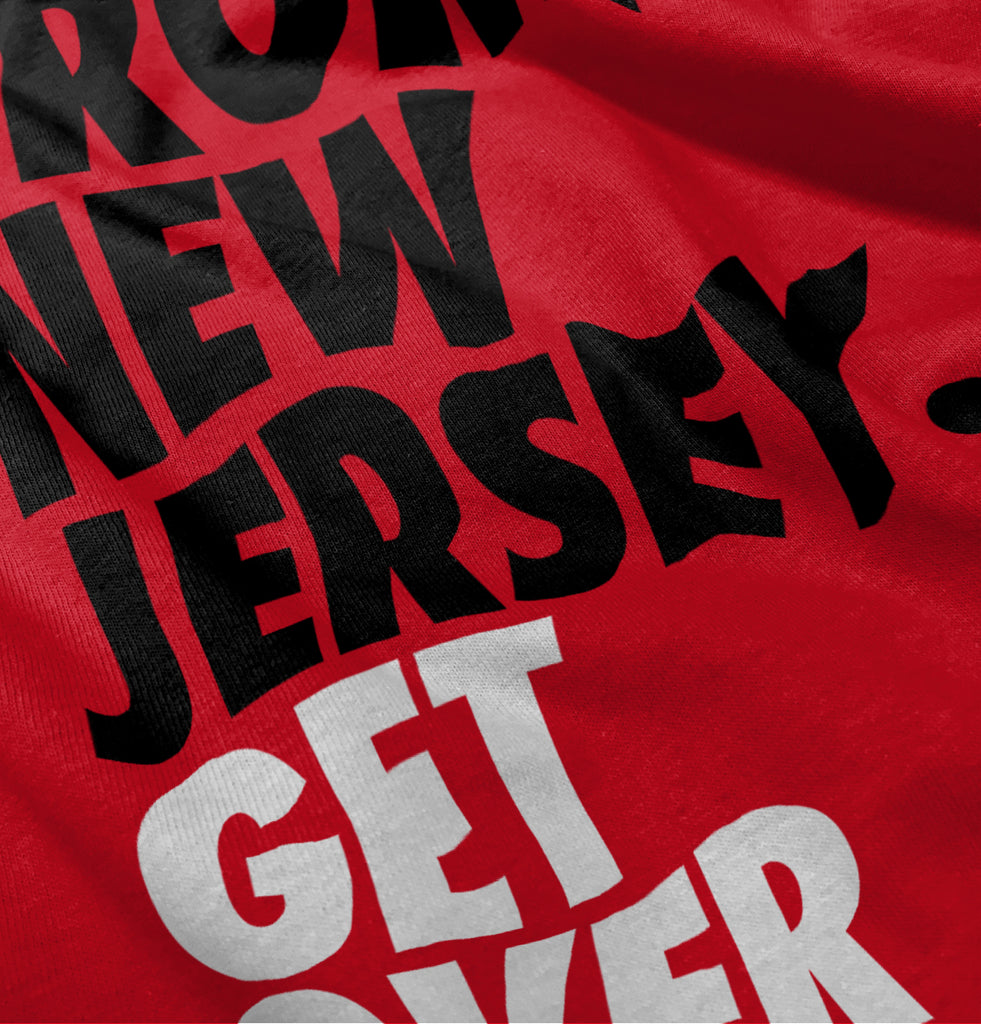 From New Jersey Get Over It T-Shirt