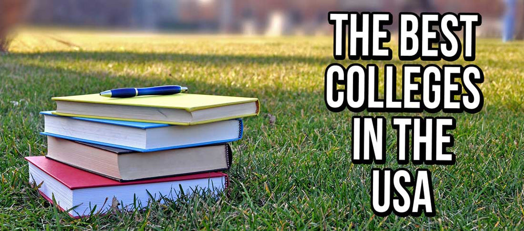 The Top Colleges & Universities in the USA