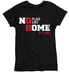 No Place like Home Ladies T-Shirt